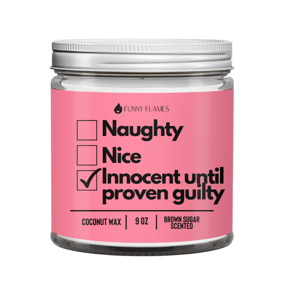 Naughty, Nice, Innocent Until Proven Guilty