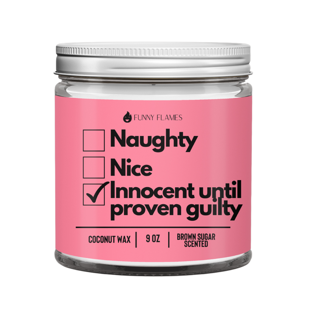 Naughty, Nice, Innocent Until Proven Guilty