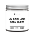 My Back And Body Hurts