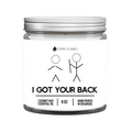 I Got Your Back- Funny Friendship Candle